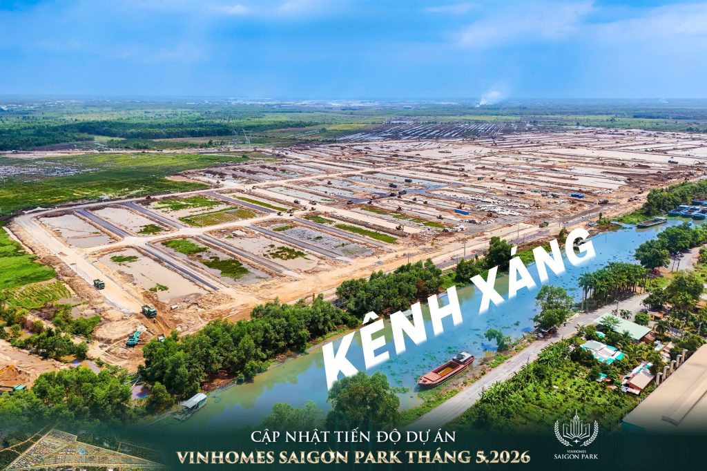 hình ảnh tiến độ vinhomes saigon park hóc môn tháng 5 - 2026